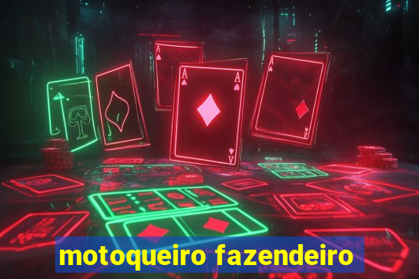 motoqueiro fazendeiro